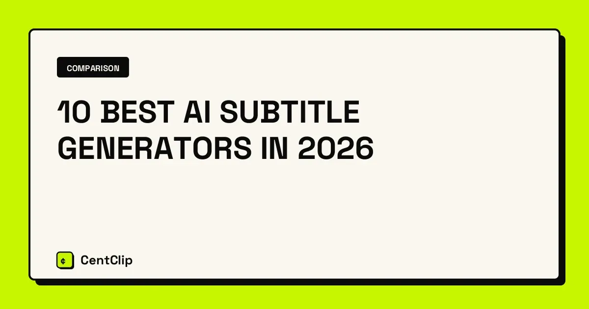 10 Best AI Subtitle Generators In 2026 — CentClip blog cover